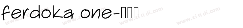 ferdoka one字体转换